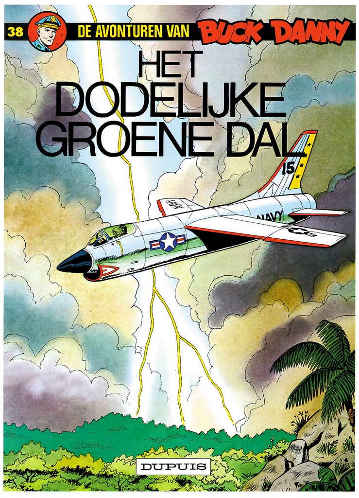 Buck Danny 038 Het Dodelijke Groene Dal