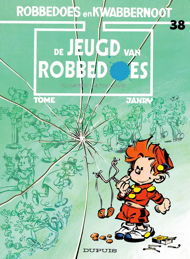 Robbedoes en Kwabbernoot 038 De Jeugd Van Robbedoes