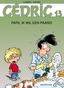 Cedric 13 Papa Ik Wil Een Paard !