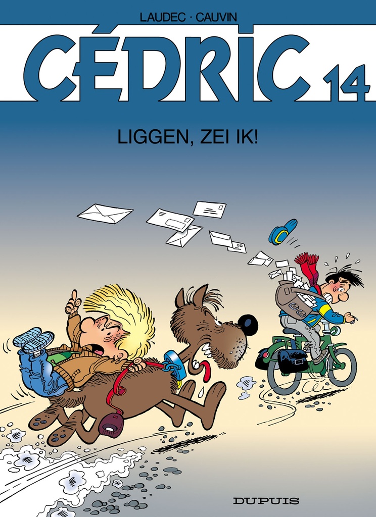 Cedric 14 Liggen, Zei Ik!