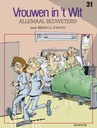 Vrouwen in 't Wit 031 Allemaal Bedweters !