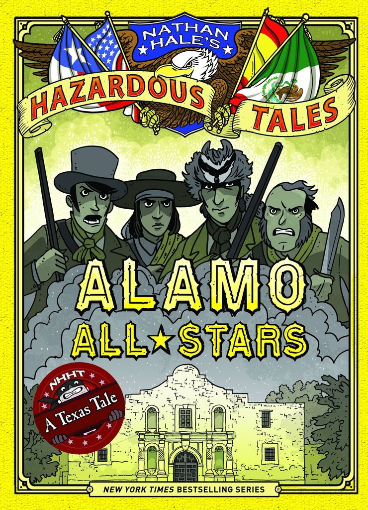NATHAN HALES HAZARDOUS TALES HC 06 ALAMO ALL-STARS