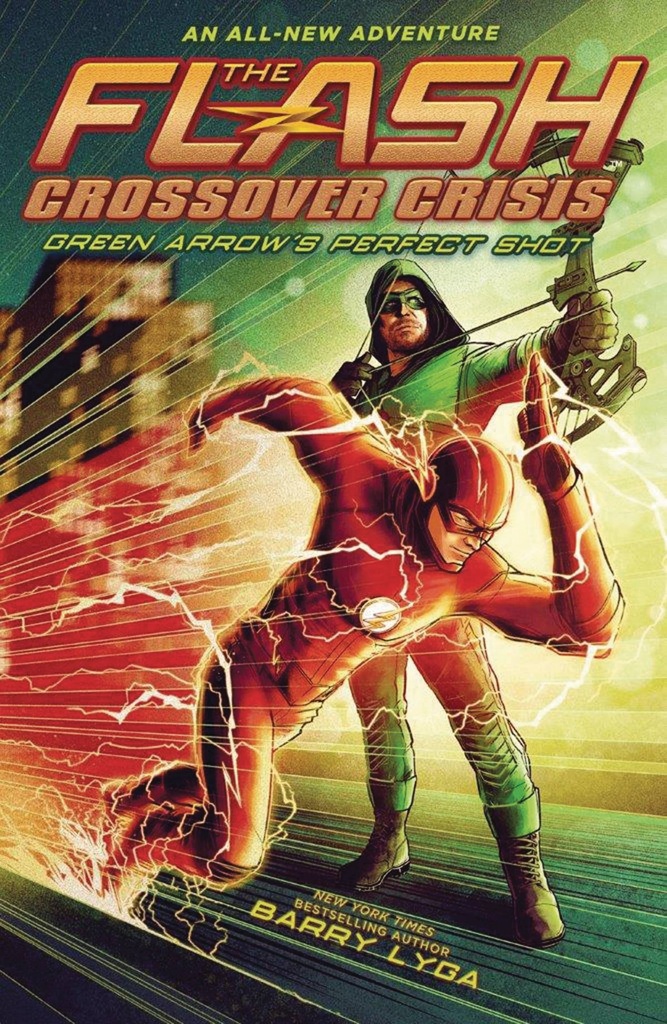 FLASH CROSSOVER CRISIS HC 01 GREEN ARROWS PERFECT SHOT