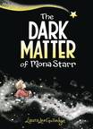 DARK MATTER OF MONA STARR