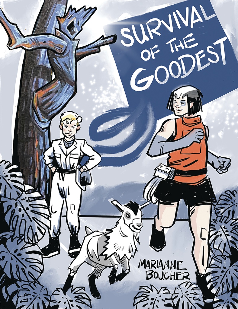 SURVIVAL OF THE GOODEST