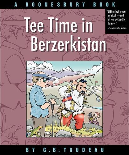 DOONESBURY TEE TIME IN BERZERKISTAN