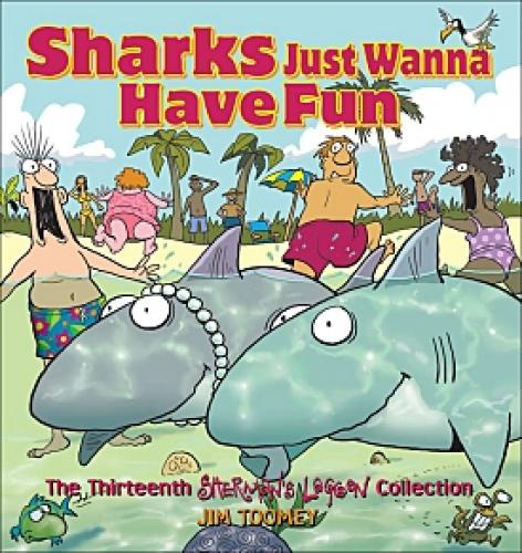 SHERMANS LAGOON 13 SHARKS JUST WANNE HAVE FUN
