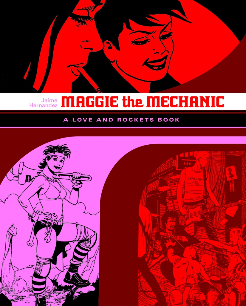 LOVE & ROCKETS LIBRARY 01 JAIME 01 MAGGIE THE MECHANIC LOCAS