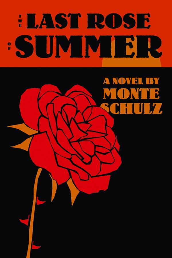 LAST ROSE OF SUMMER HC NOVEL