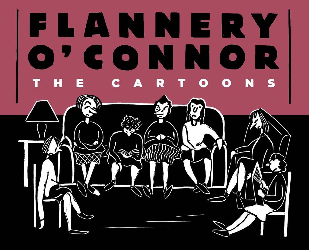 FLANNERY O CONNOR CARTOONS HC