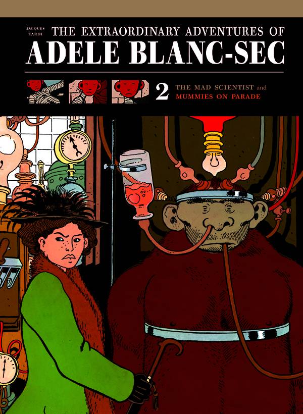 EXTRAORDINARY ADVENTURES ADELE BLANC SEC HC 02