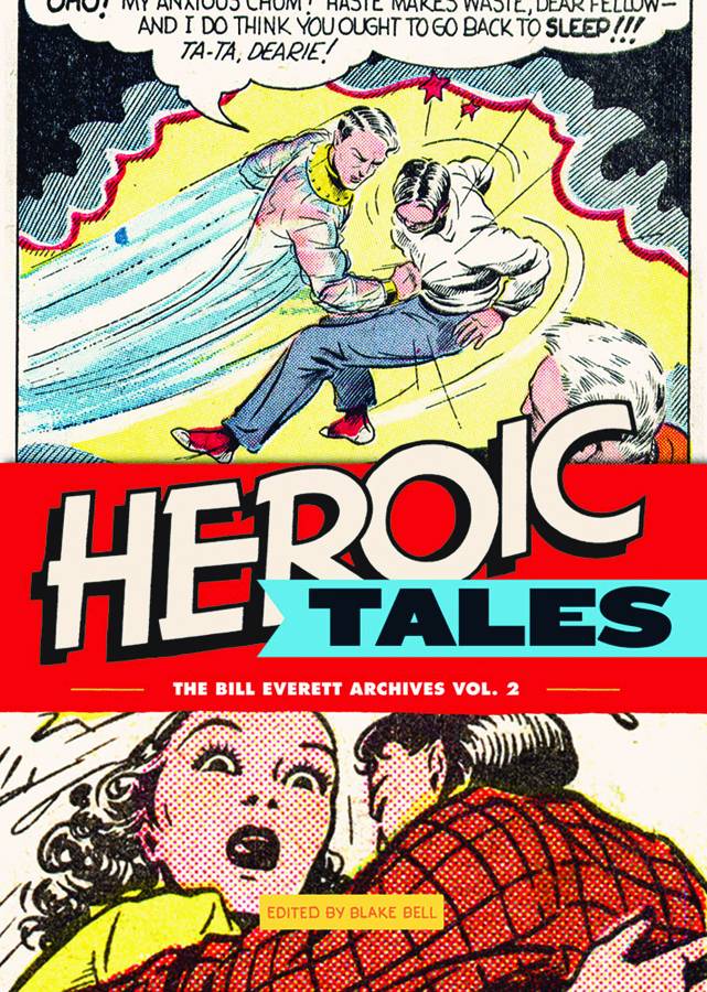 BILL EVERETT ARCHIVES 02 HEROIC TALES HC