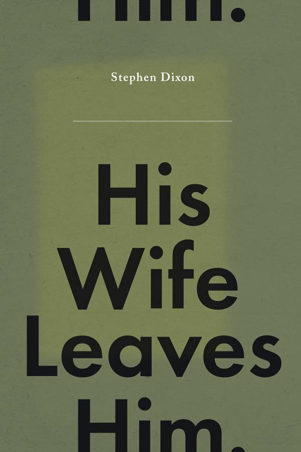 HIS WIFE LEAVES HIM HC NOVEL