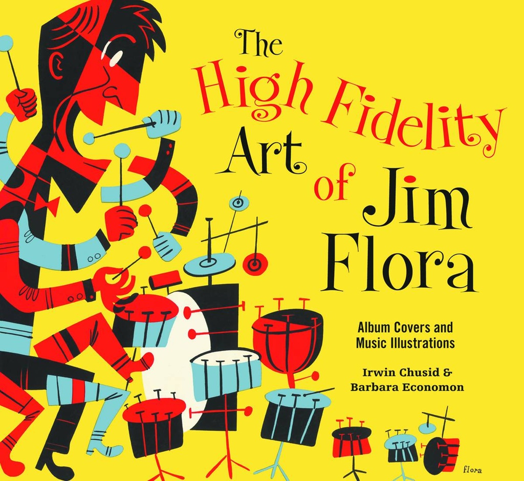 HIGH FIDELITY ART OF JIM FLORA