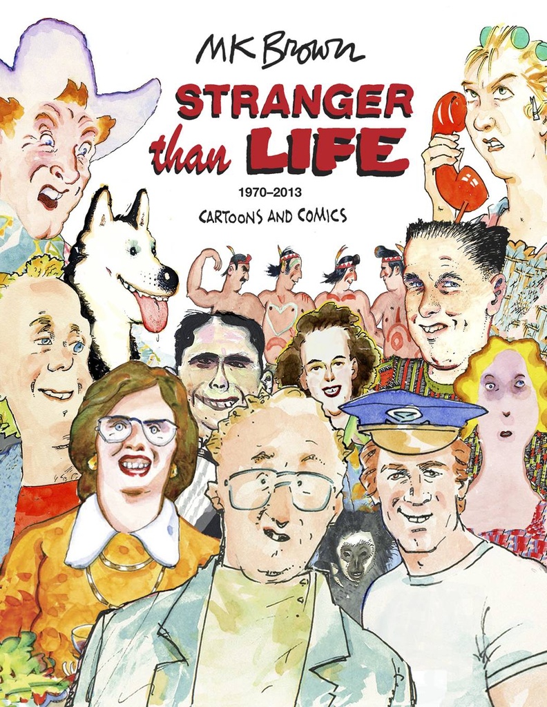 STRANGER THAN LIFE CARTOONS COMICS 1970 - 2013