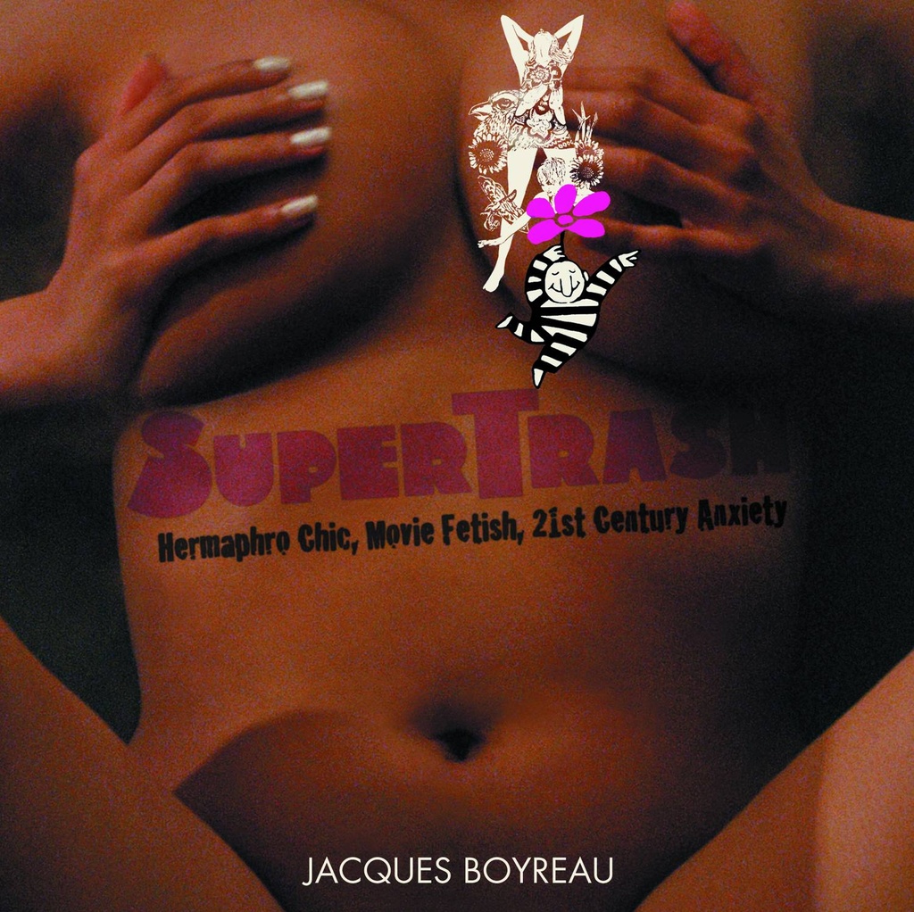 SUPERTRASH HERMAPHRO CHIC MOVIE FETISH ART