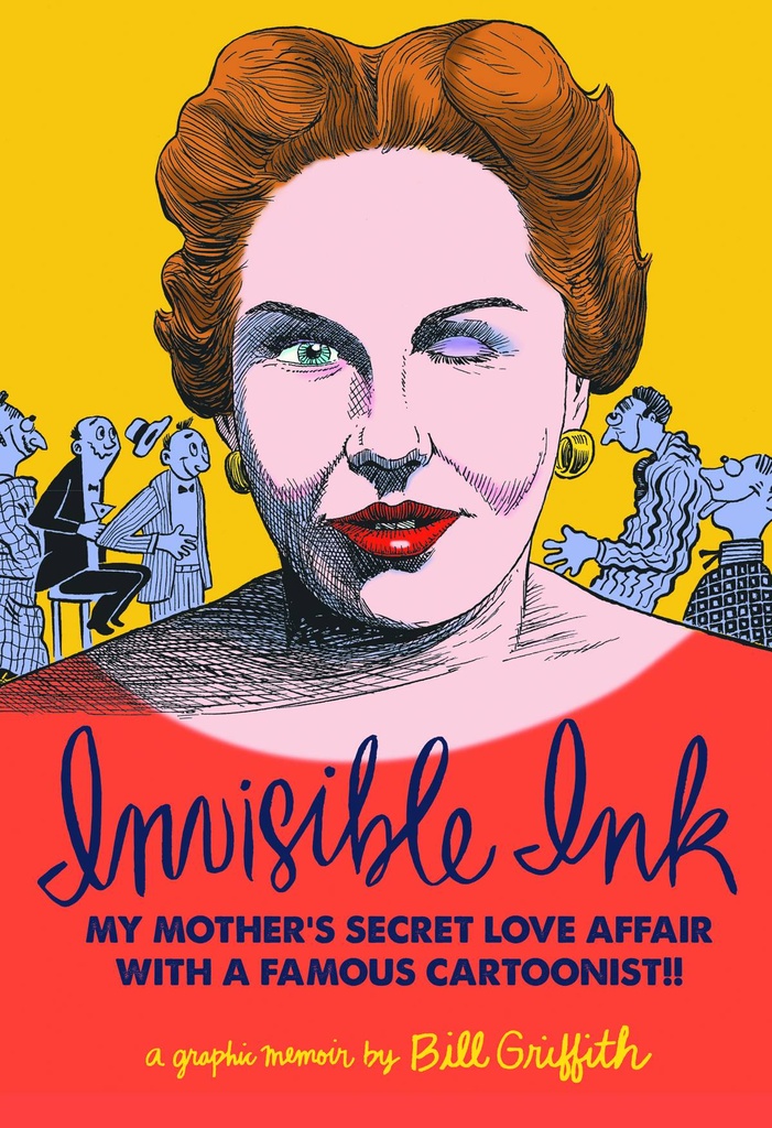 INVISIBLE INK HC MY MOTHERS LOVE AFFAIR WITH CARTOONIST