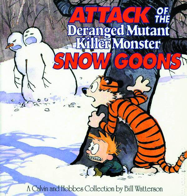 CALVIN & HOBBES ATTACK OF SNOW GOONS