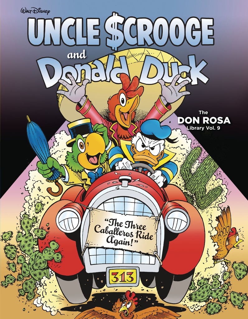 DISNEY DON ROSA 09 THREE CABALLEROS RIDE