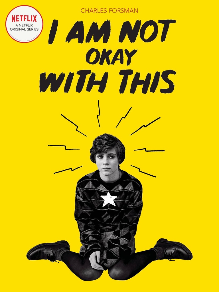 I AM NOT OKAY WITH THIS NETFLIX ED