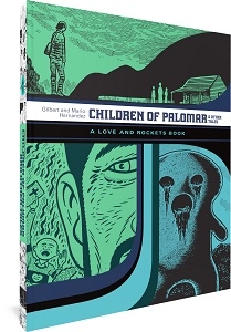 CHILDREN OF PALOMAR AND OTHER TALES A LOVE AND ROCKETS BOOK