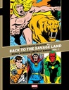 The Marvel Creator Collection No. 1: ?Back to the Savage Lan