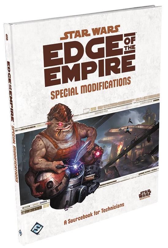 STAR WARS RPG EDGE OF THE EMPIRE SPECIAL MODIFICATIONS BK
