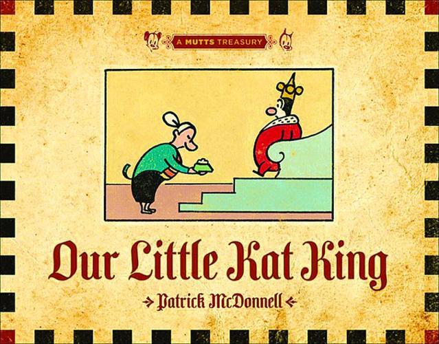 MUTTS OUR LITTLE KAT KING MUTTS TREASURY