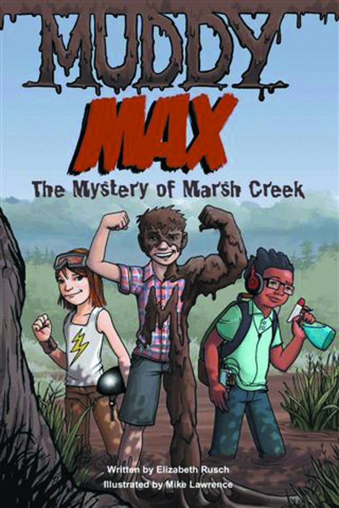 MUDDY MAX 01 MYSTERY OF MARSH CREEK