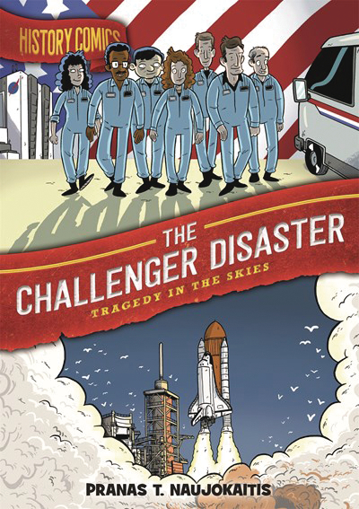 HISTORY COMICS HC CHALLENGER DISASTER