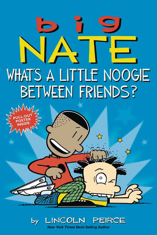 BIG NATE WHATS A LITTLE NOOGIE BETWEEN FRIENDS
