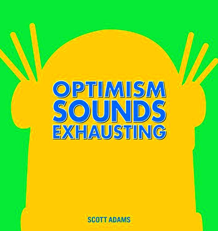 DILBERT HC OPTIMISM SOUNDS EXHAUSTING