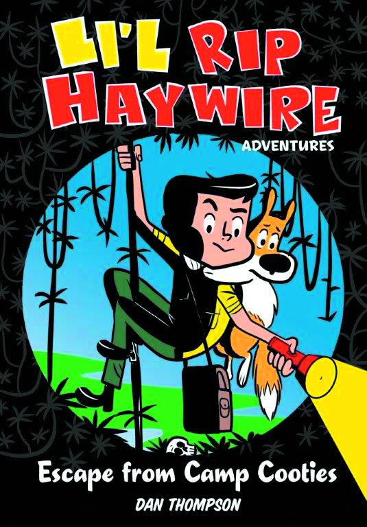 LIL RIP HAYWIRE ADV HC 01 ESCAPE FROM CAMP COOTIES