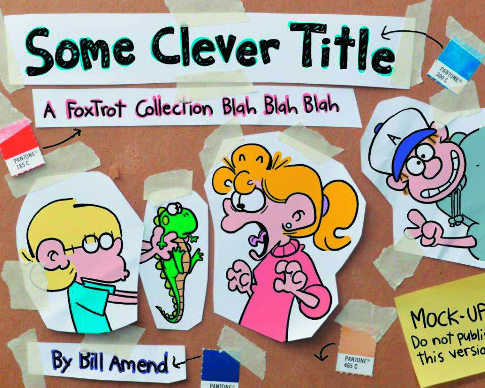 FOXTROT COLLECTION SOME CLEVER TITLE BLAH BLAH BLAH