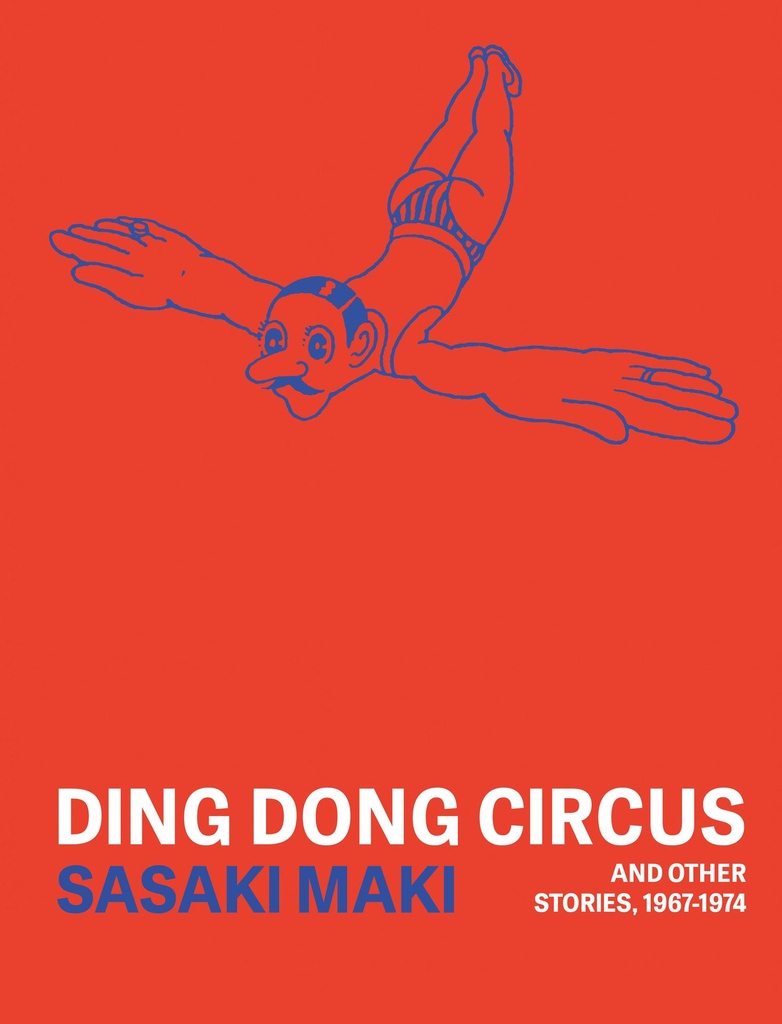 DING DONG CIRCUS AND OTHER STORIES 1967-1974