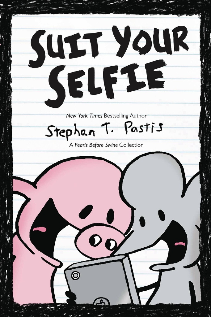 PEARLS BEFORE SWINE SUIT YOUR SELFIE