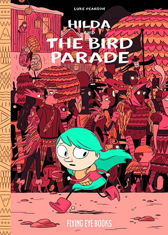 Hilda HC 3 Hilda and The Bird Parade