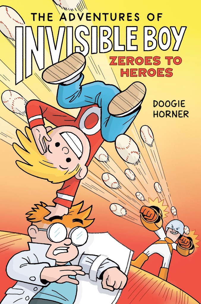 ADVENTURES OF INVISIBLE BOY ZEROES TO HEROES A GRAPHIC NOVEL