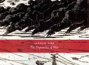 THE DEPRAVITIES OF WAR HC