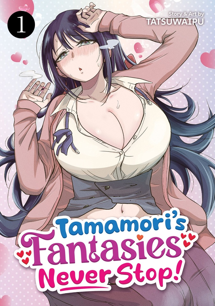 TAMAMORIS FANTASIES NEVER STOP 1