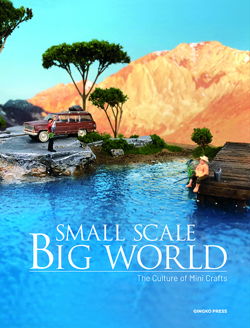 SMALL SCALE BIG WORLD
