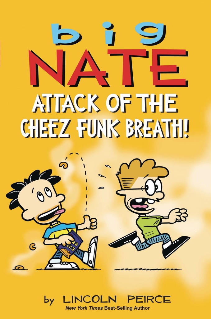 BIG NATE ATTACK OF THE CHEEZ FUNK BREATH