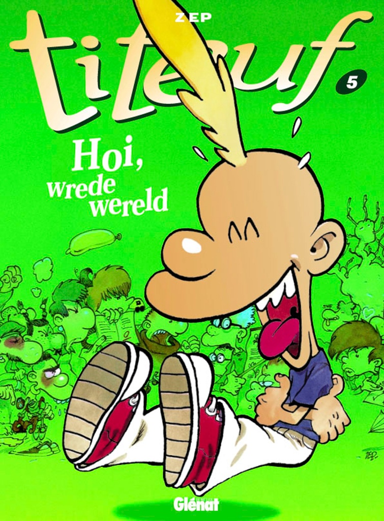 Titeuf 05 Hoi Wrede Wereld