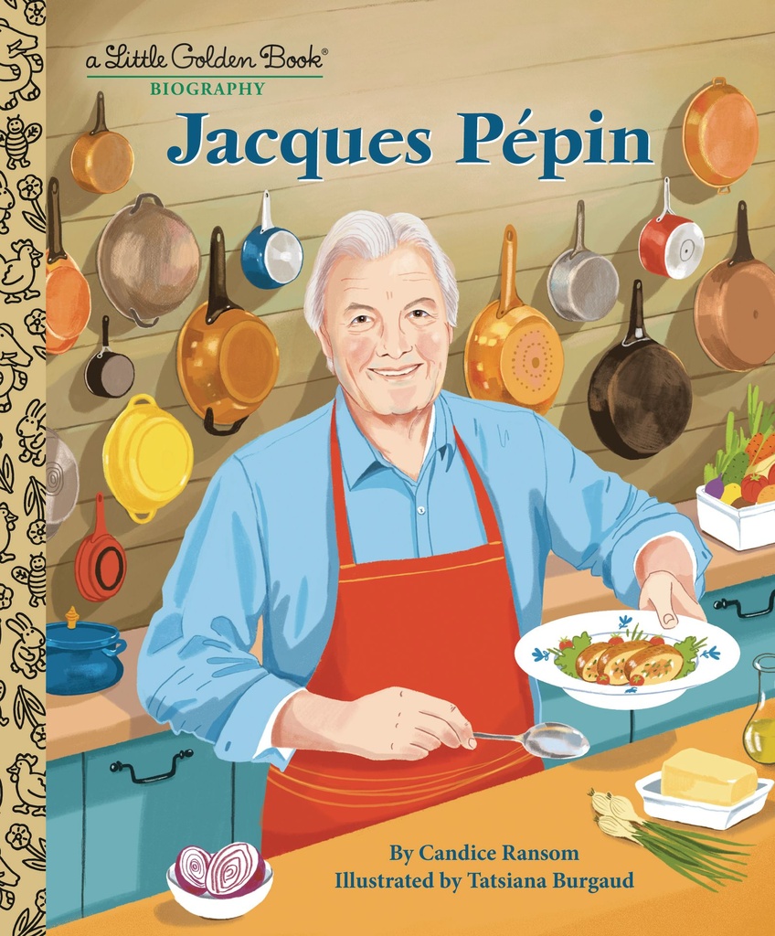 JACQUES P?PIN A LITTLE GOLDEN BOOK BIOGRAPHY
