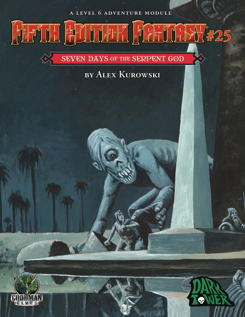 5TH ED FANTASY 25 SEVEN DAYS OF SERPENT GOD
