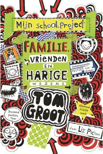 Tom Groot 12 Familie, vrienden en harige wezens