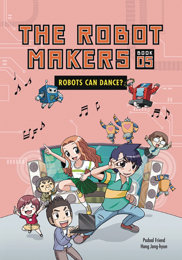 ROBOT MAKERS 05 ROBOTS CAN DANCE