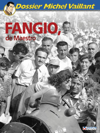 Michel Vaillant Dossier 08 Fangio, De Maestro
