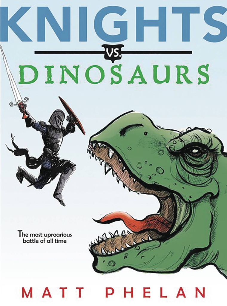 KNIGHTS VS. DINOSAURS ILLUSTRATED NOVEL