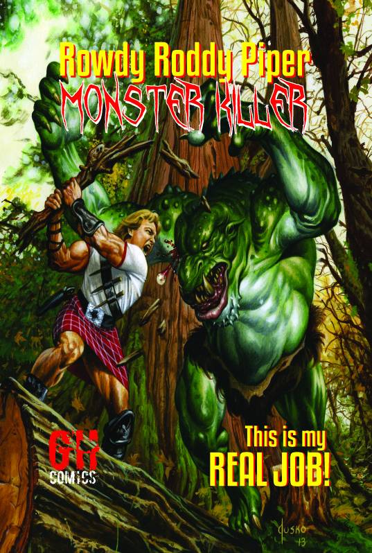 ROWDY RODDY PIPER MONSTER KILLER